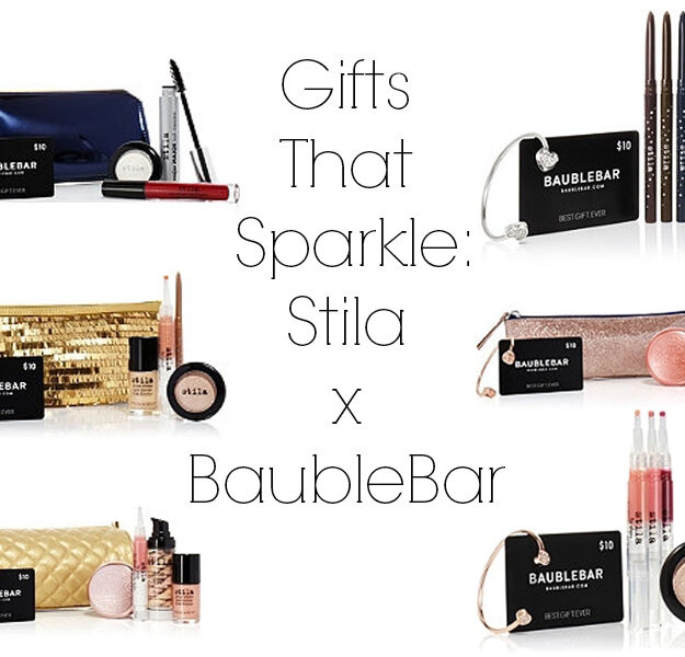 Gifts That Sparkle Stila and BaubleBar