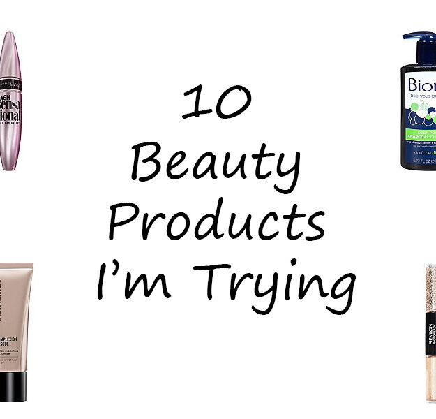 10 beauty products i’m trying