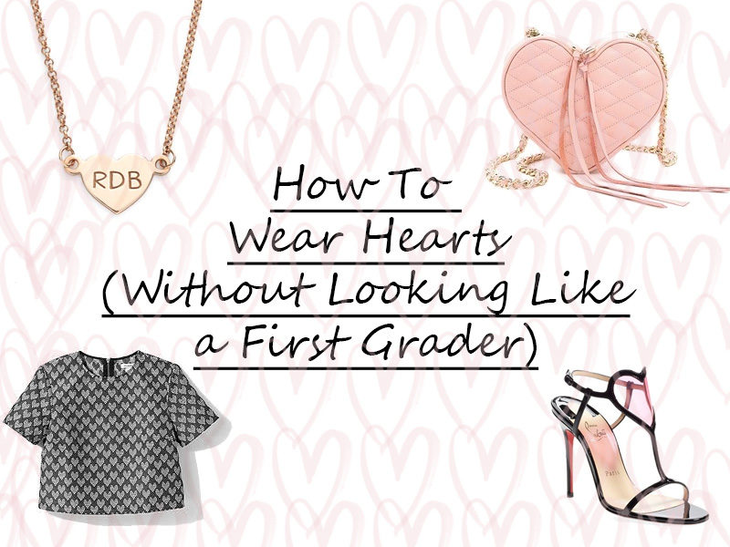 how to wear hearts like a grownup