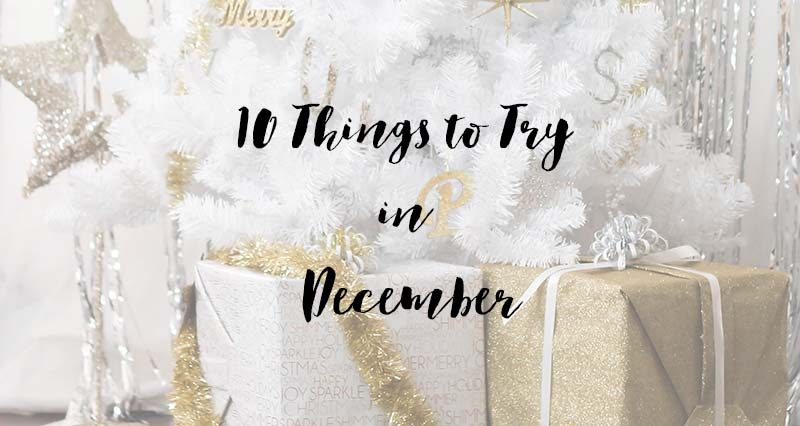 10 things to try in December